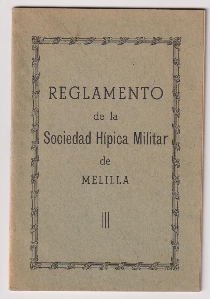 Reglamento de la Sociedad Hípica Militar de Melilla. 