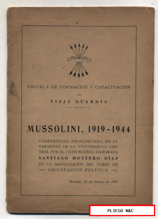 Escuela de Capacitación de Vieja Guardia. Mussolini, 1919-1944
