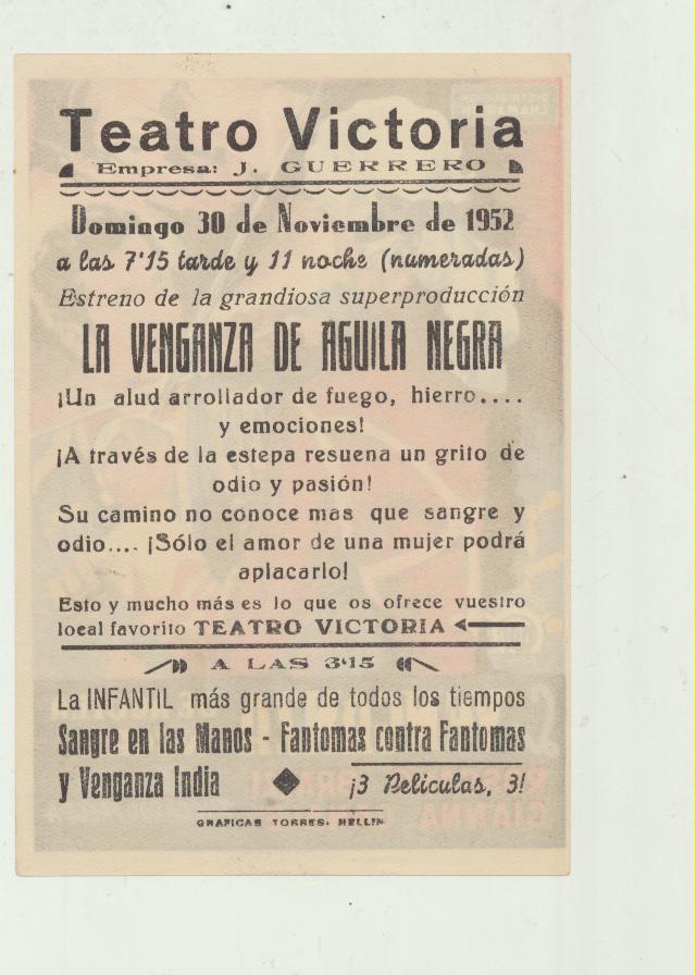 La Venganza de Águila negra. Sencillo de Chamartín. Teatro Victoria-Hellín 1952