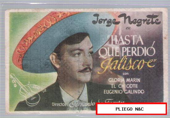 Hasta que perdió Jalisco. Sencillo de Chamartín. Cines Marfil y Levante-Valencia 1948
