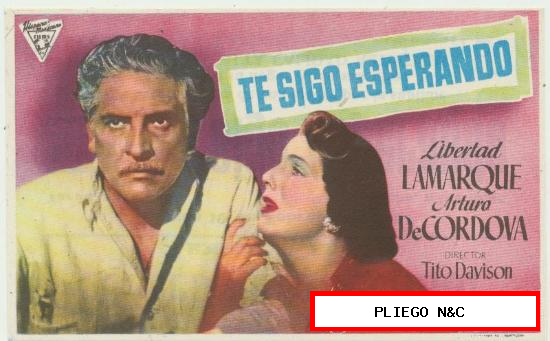 Te sigo Esperando. Sencillo Hispano Mexicana Films. Teatro Emperador-León 1953. ¡IMPECABLE!