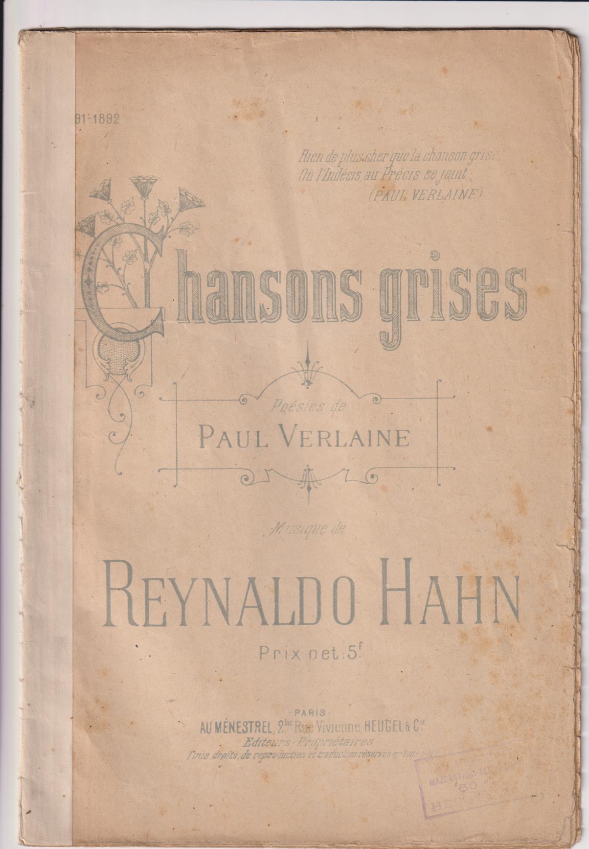 Chansons Grises. Poesías de Paul Verlaine. Música de Reinaldo Hahn. Paris 1892
