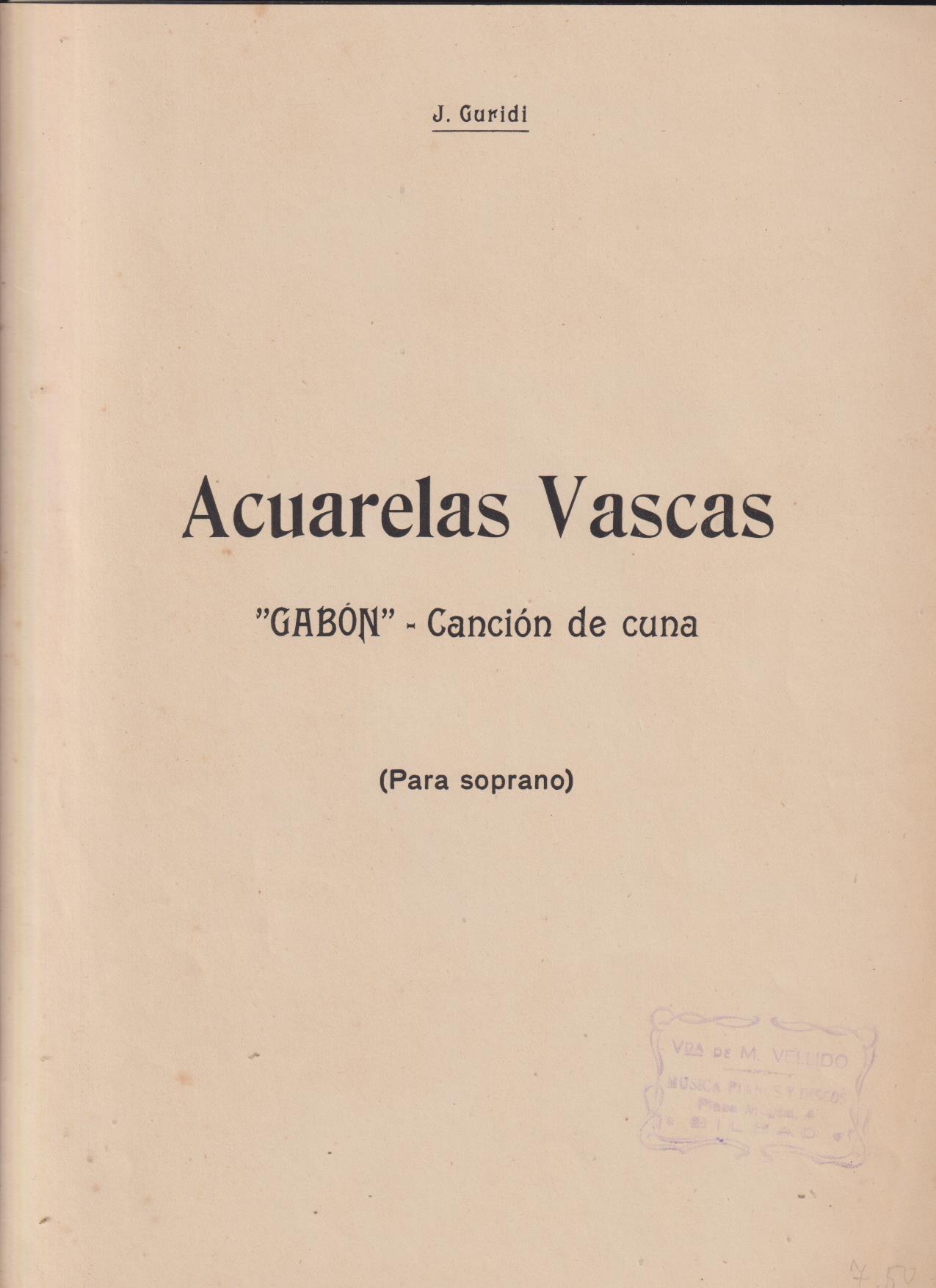 J. Guridi. Acuarelas Vascas. Gabón. Canción de Cuna. Partitura manuscrita (31x22) 4 páginas